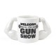 Welcome to the Gun Show Mug