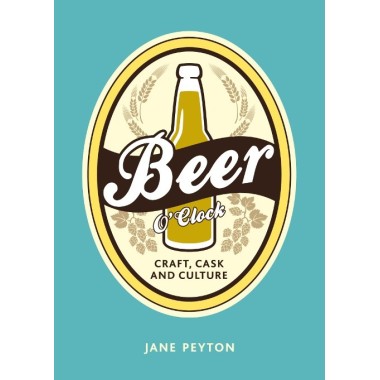 Beer O'Clock: Craft, Cask and Culture Book - 3