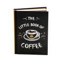 The Little Book of Coffee: A Collection of Quotes, Statements and Recipes for Coffee Lovers - 1