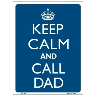 Keep Calm and Call Dad Tin Sign