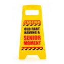 Caution Old Fart Having a Senior Moment Desk Warning Sign - 1